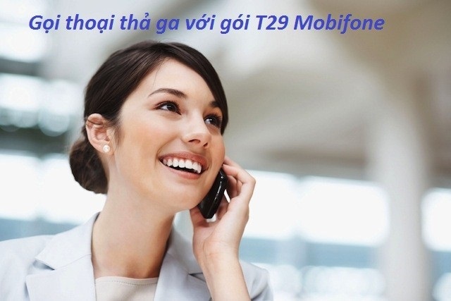 Gọi thoải thả ga với gói T29 Mobifone